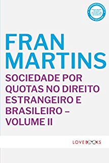 Livro Sociedade por Quotas no Direito Estrangeiro e Brasileiro - Volume II