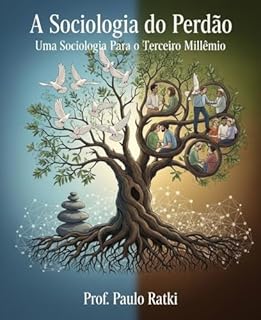 Livro A Sociologia do Perdão: Uma Sociologia Para o Terceiro Milênio