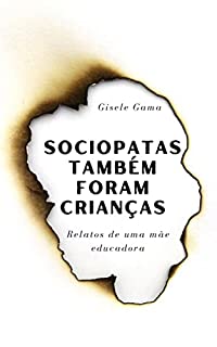 Livro Sociopatas também foram crianças: relatos de uma mãe educadora (Sara e sua turma)