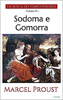 Livro SODOMA E GOMORRA (Em Busca do Tempo Perdido - Vol. IV)