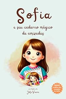 Livro Sofia e seu Caderno mágico de amizades
