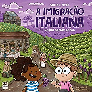 Livro Sofia e Otto: a Imigração Italiana no Rio Grande do Sul