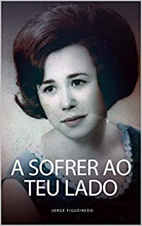 Livro A SOFRER AO TEU LADO