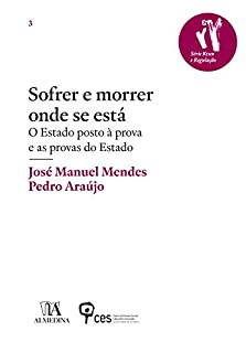 Livro Sofrer e morrer onde se está - O Estado posto à prova e as provas do Estado