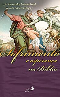 Livro Sofrimento e esperança na Bíblia (Temas Bíblicos)