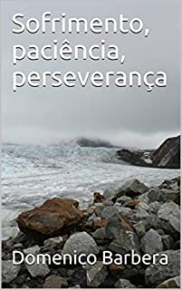 Livro Sofrimento, paciência, perseverança