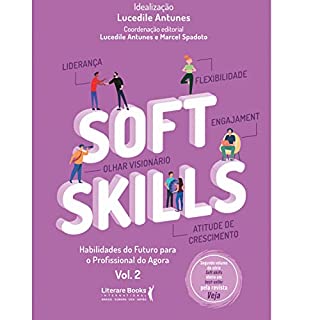 Livro Soft Skills - Vol 2: habilidades do futuro para o profissional do agora