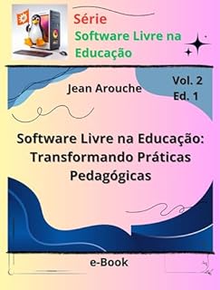 Livro Software Livre na Educação: Transformando Práticas Pedagógicas