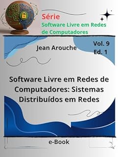 Livro Software Livre em Redes de Computadores: Sistemas Distribuídos em Redes