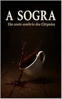 Livro A sogra: Um conto sombrio dos Cárpatos