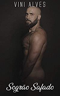 Livro Sogrão Safado: Conto erótico gay