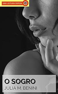 Livro O Sogro: Um conto erótico com homem mais velho