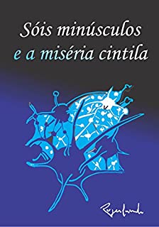 Livro Sóis minúsculos e a miséria cintila