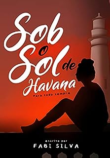 Livro Sob o Sol de Havana: Para Todo Sempre