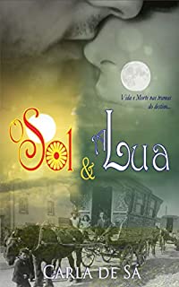 Livro O Sol & A Lua : Duologia a Roda do Destino - Livro 1