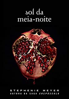 Sol da Meia-Noite: (Midnight Sun)