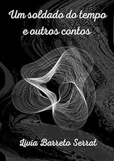 Livro Um soldado do tempo e outros contos