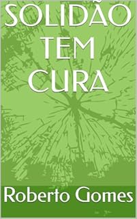 Livro SOLIDÃO TEM CURA