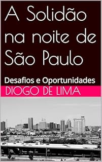Livro A Solidão na noite de São Paulo: Desafios e Oportunidades