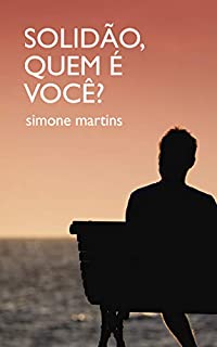 Livro Solidão, Quem é Você?