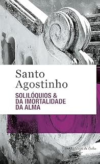 Livro Solilóquios - Ed. Bolso: Da imortalidade da alma