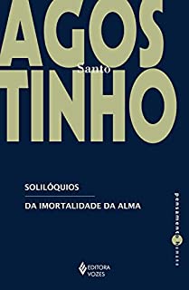 Livro Solilóquios: Da imortalidade da alma (Pensamento Humano)