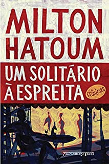 Livro Um solitário à espreita: Crônicas