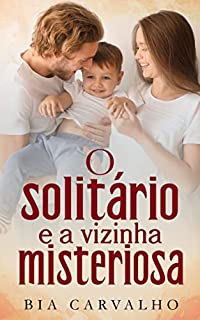 Livro O Solitário e a Vizinha Misteriosa