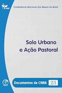Livro Solo Urbano e Ação Pastoral - Documentos da CNBB 23 - Digital