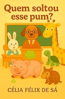Livro Quem Soltou esse Pum: Infantil