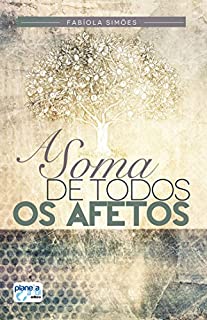 A Soma de todos os afetos