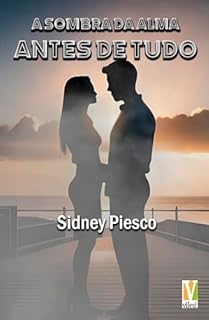 Livro A Sombra da Alma: Antes de Tudo