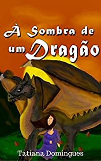 À Sombra de um Dragão