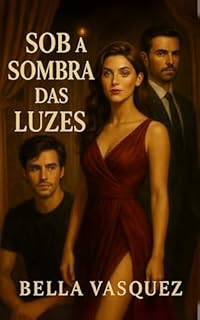 Livro Sob a Sombra das Luzes: Um romance entre a arte, os segredos e a paixão (Romances Contemporâneos)