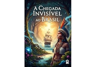 Livro A Sombra da Mata: A Chegada Invisível