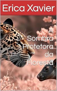 Livro A Sombra Protetora da Floresta