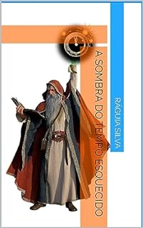 Livro A Sombra do Tempo Esquecido