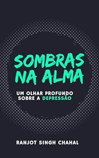 Livro Sombras na Alma: Um Olhar Profundo sobre a Depressão