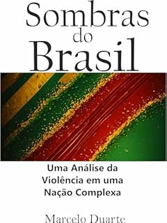 Livro Sombras do Brasil : Uma Análise da Violência em uma Nação Complexa