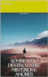 Livro Sombras do Destino: Entre Mistérios e Amores