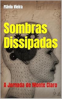 Livro Sombras Dissipadas: A Jornada de Monte Claro