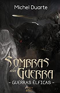 Livro Sombras da guerra - Guerras élficas: Universo Sangue dos deuses