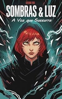 Sombras e Luz: A Voz que Sussurra