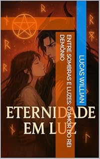 Livro Entre Sombras e Luzes: O Amor do Rei Demônio
