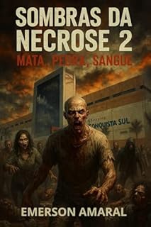 Sombras da Necrose 2: Mata, Pedra, Sangue