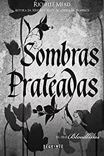 Livro Sombras prateadas (Bloodlines)