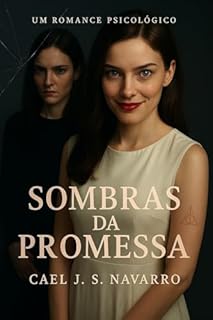 Sombras da Promessa: Aquilo que nos torna iguais