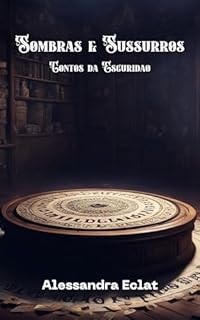 Livro Sombras e Sussurros: Contos da Escuridão