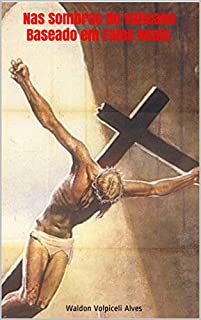 Livro Nas Sombras do Vaticano - Baseado em Fatos Reais