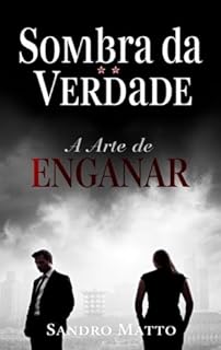 Livro Sombras da Verdade: A Arte de Enganar